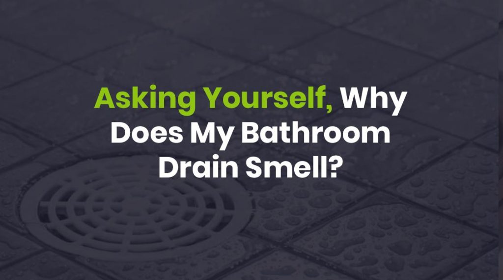 smelly bathroom drains