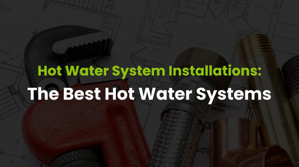 Hot Water System Installations The Best Hot Water Systems post img
